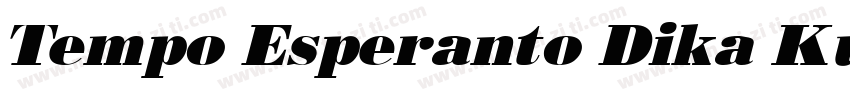 Tempo Esperanto Dika Kursiva字体转换